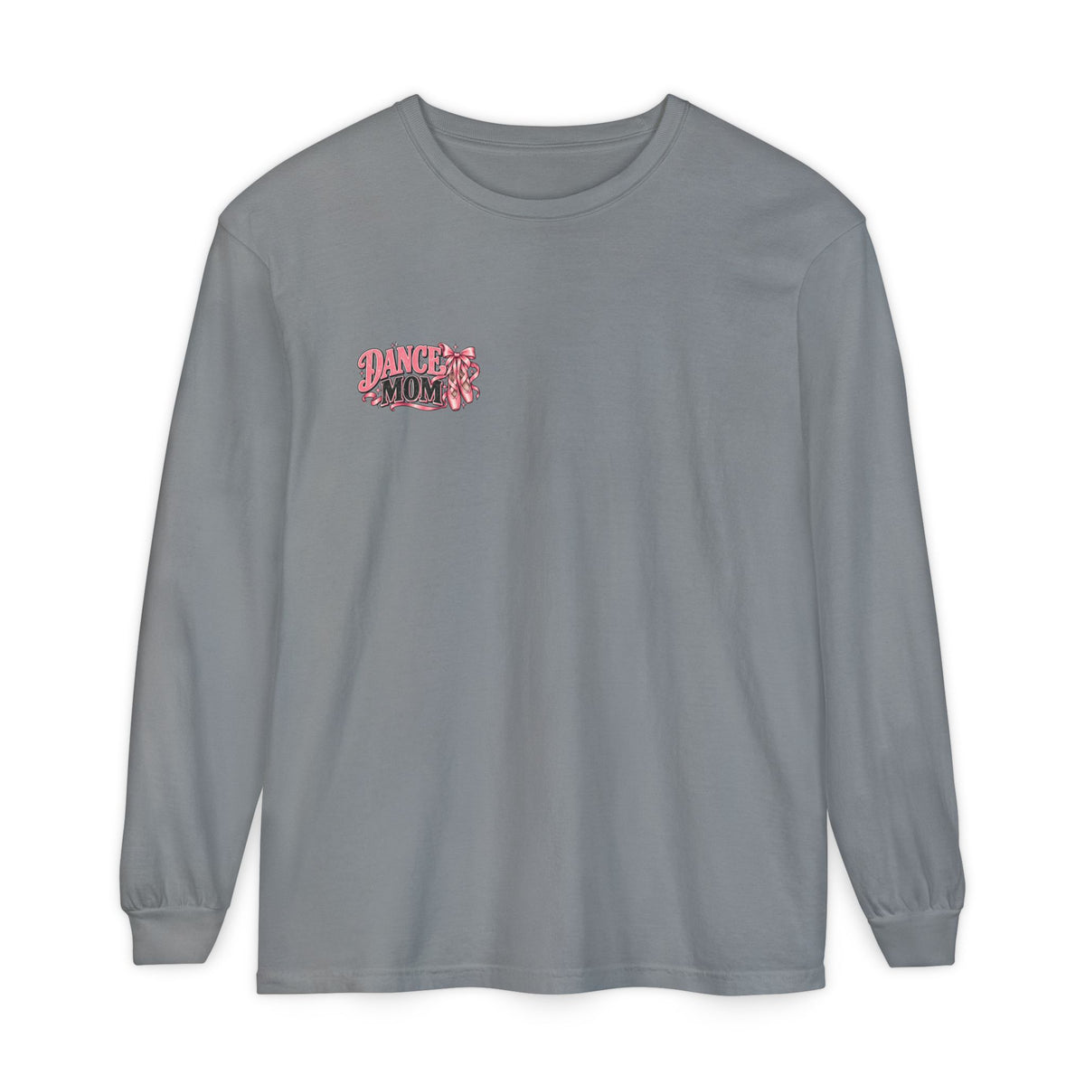 Dance Mom Long Sleeve Tee