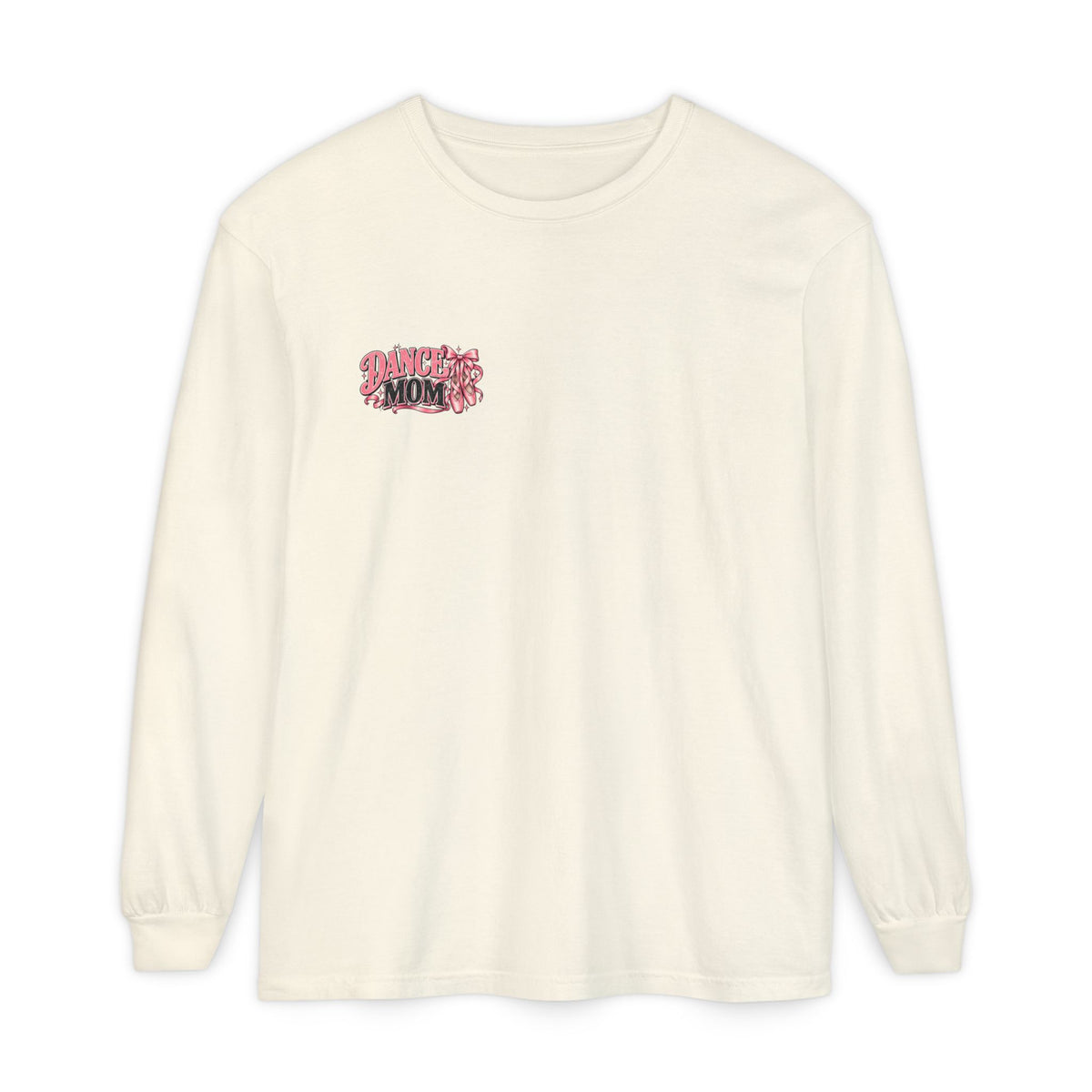 Dance Mom Long Sleeve Tee