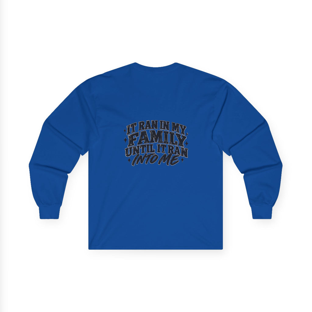 Family Tradition Long Sleeve Tee