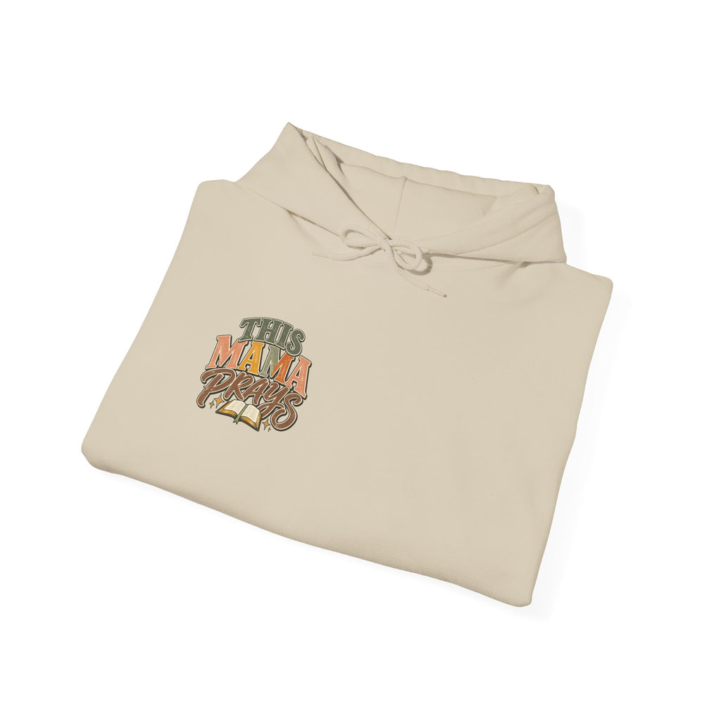 This Mama Prays Hooded Sweatshirt