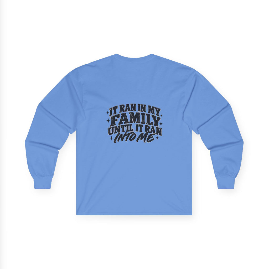 Family Tradition Long Sleeve Tee