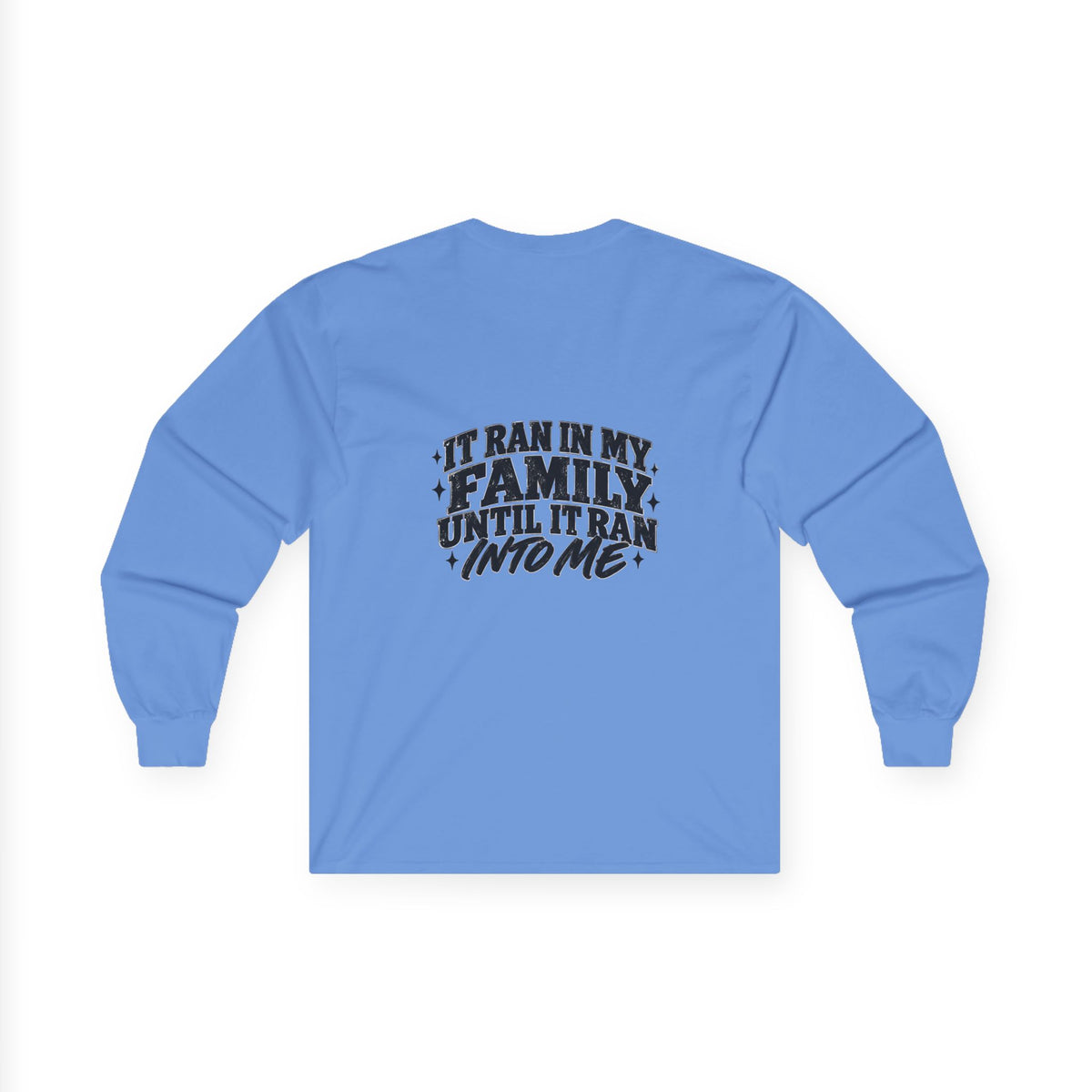 Family Tradition Long Sleeve Tee