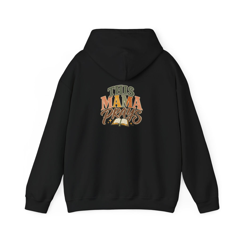 This Mama Prays Hooded Sweatshirt