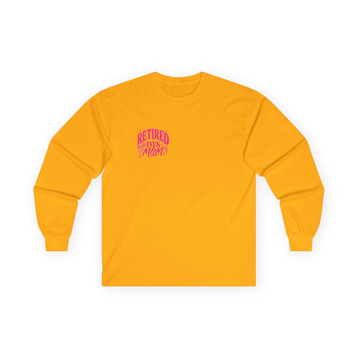 Retired Teen Mom Long Sleeve Tee