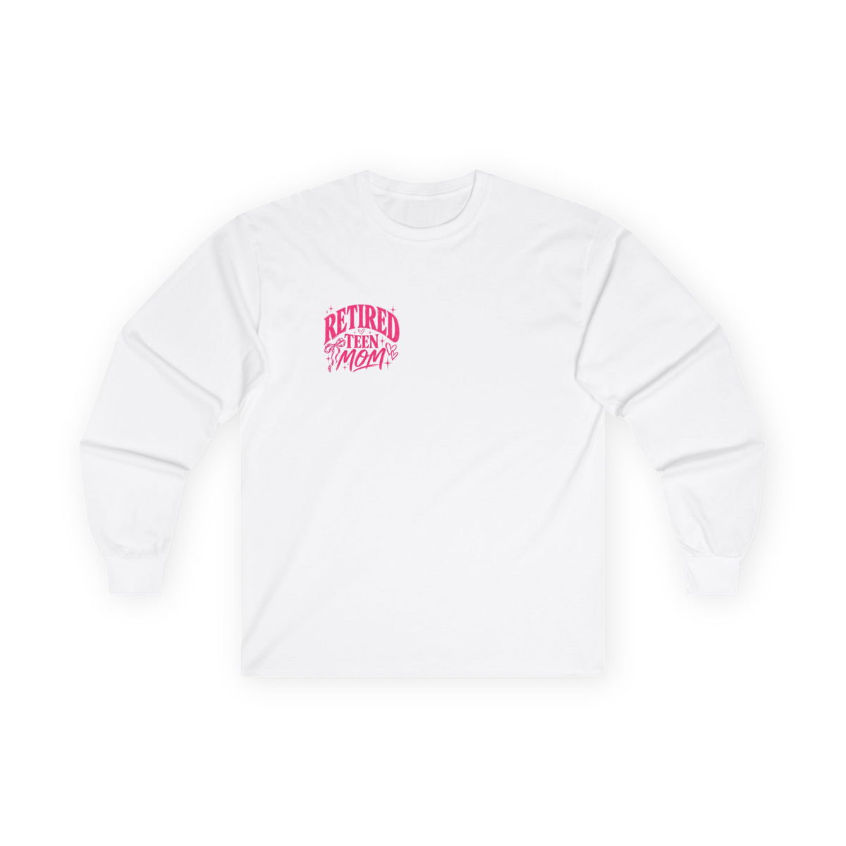 Retired Teen Mom Long Sleeve Tee