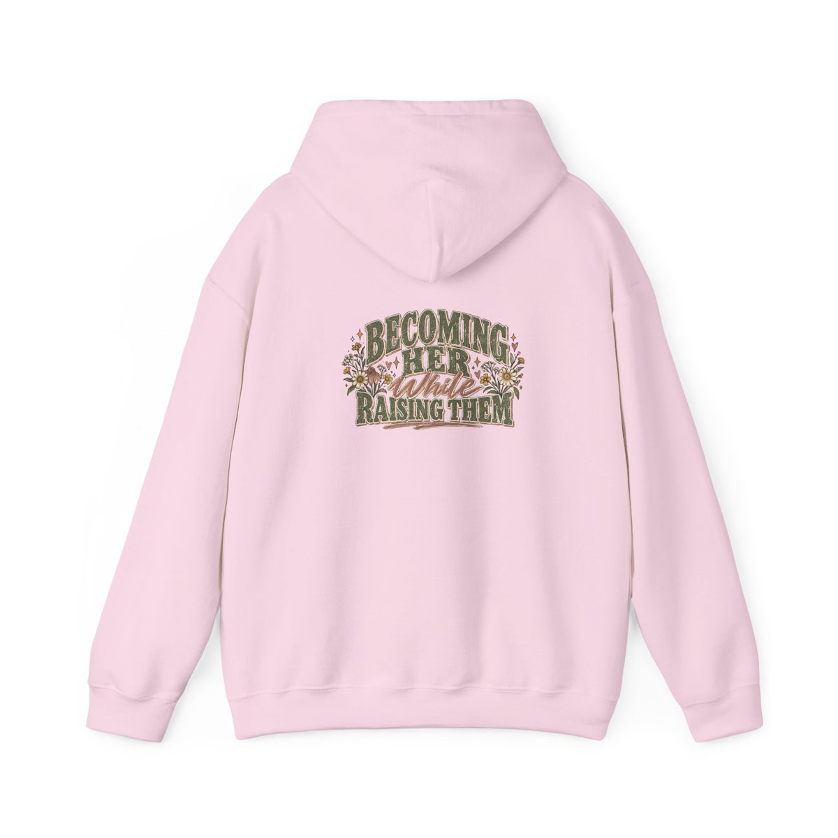 Raised While Raising Hooded Sweatshirt
