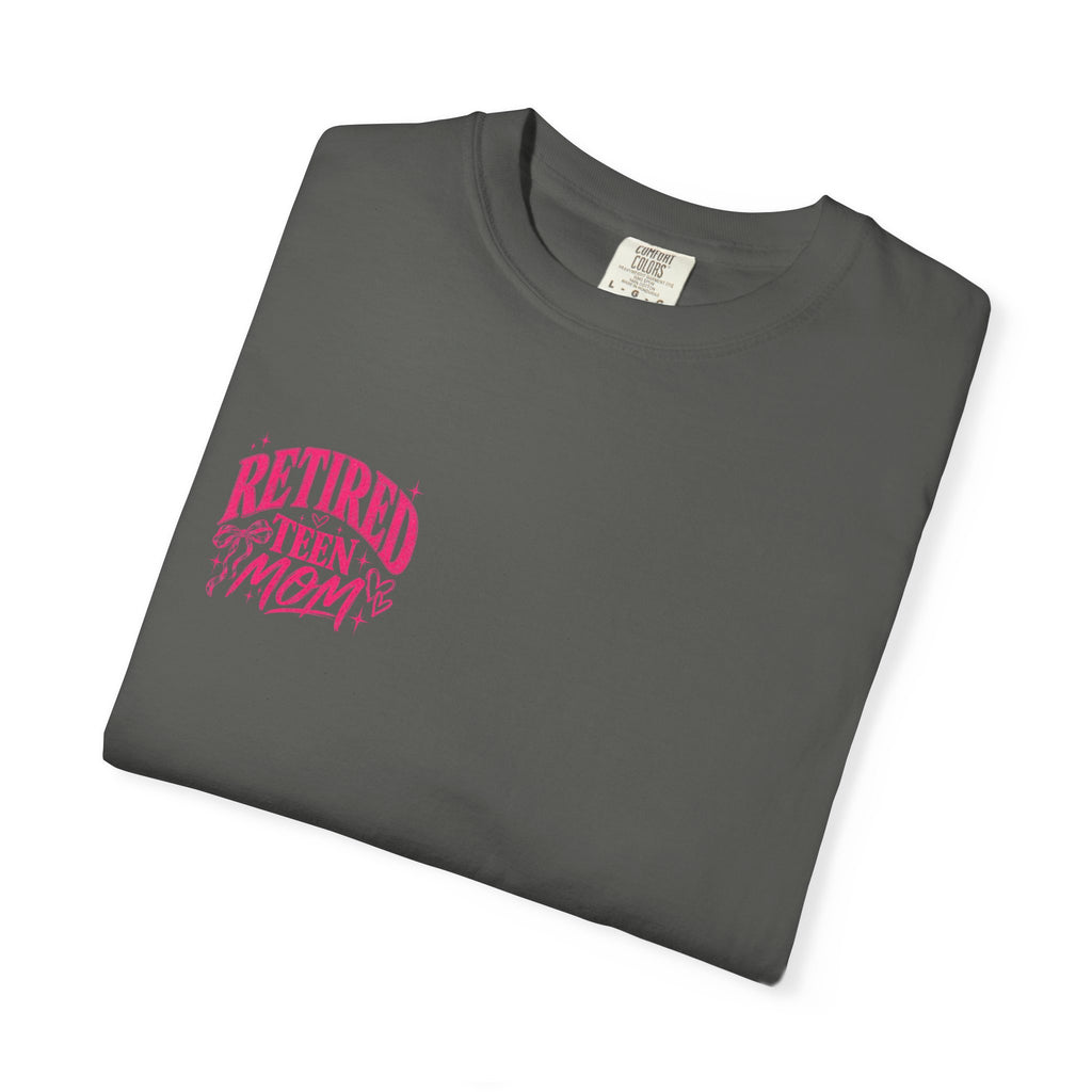 Retired Teen Mom Tee