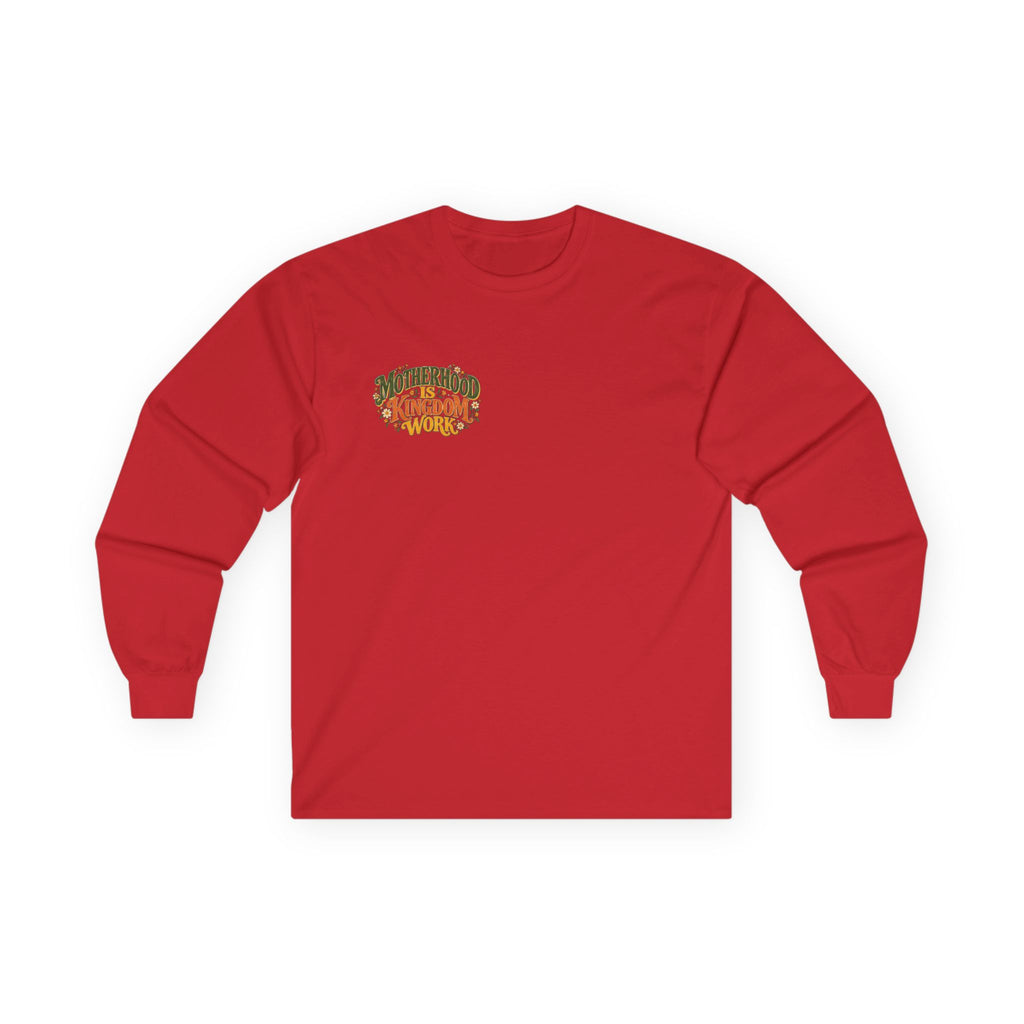 Motherhood Is Kingdom Work Long Sleeve Tee