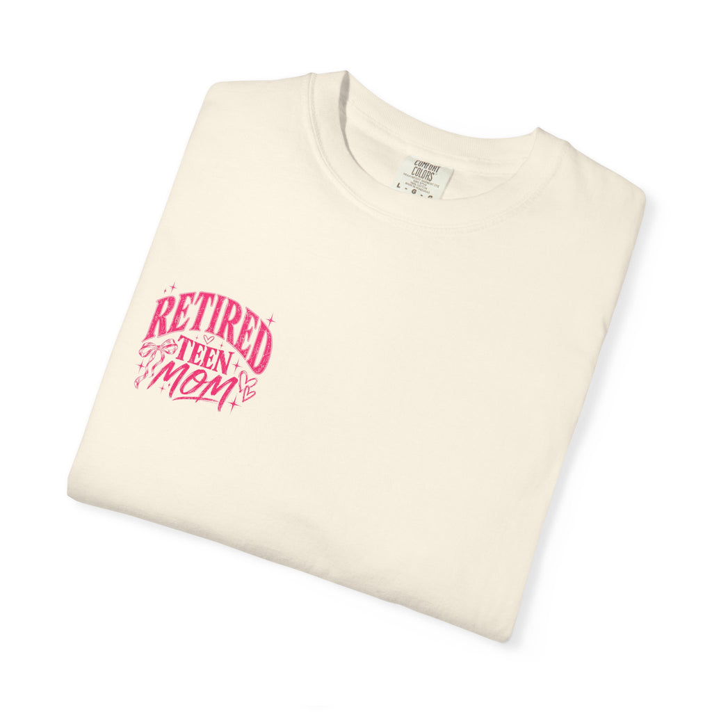 Retired Teen Mom Tee