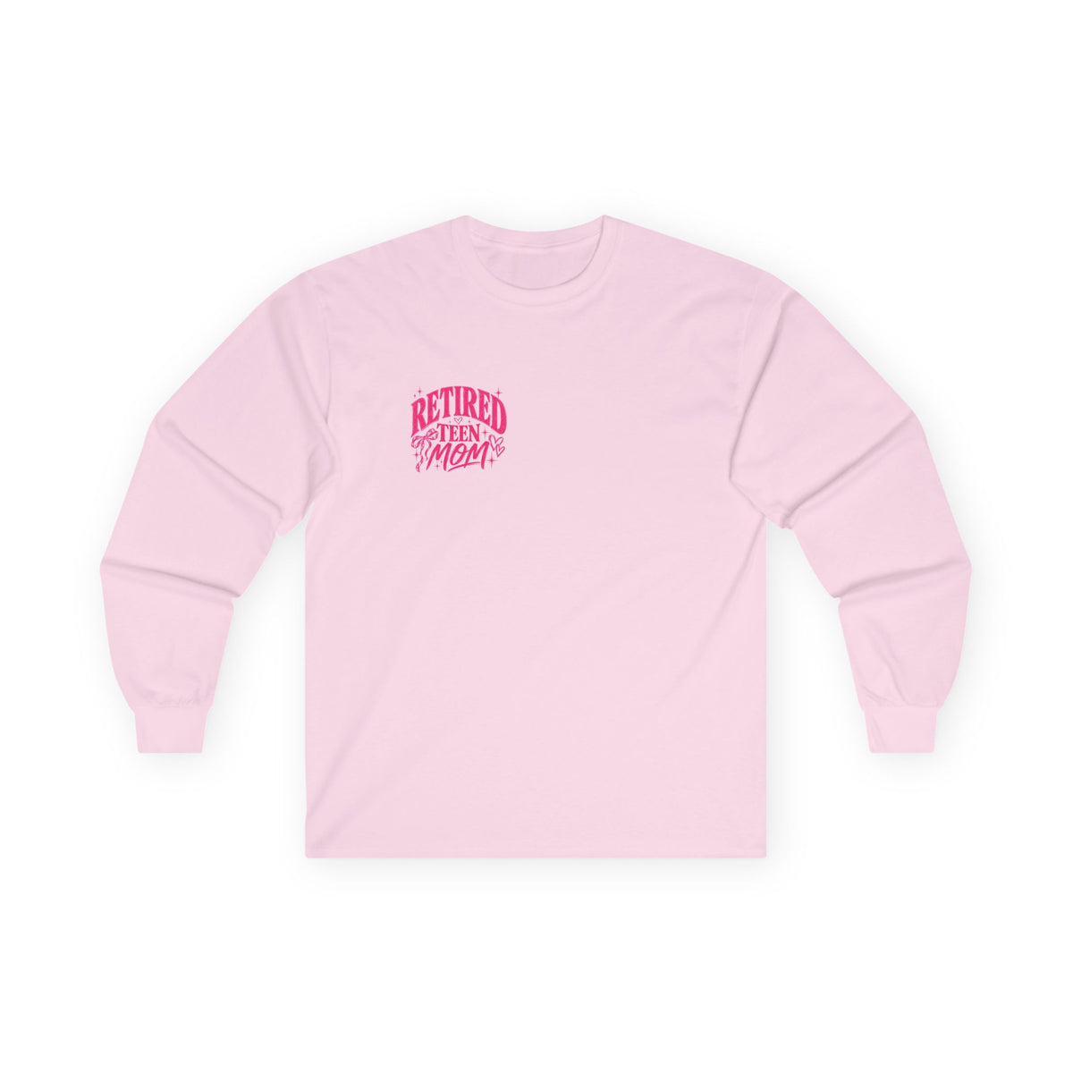 Retired Teen Mom Long Sleeve Tee