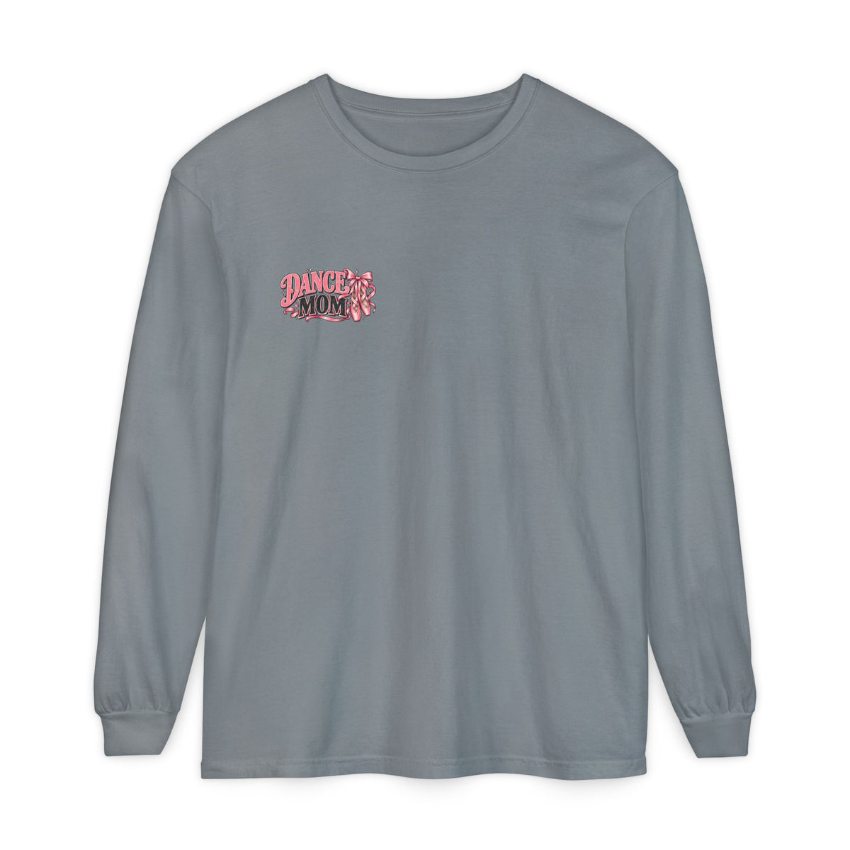 Dance Mom Long Sleeve Tee
