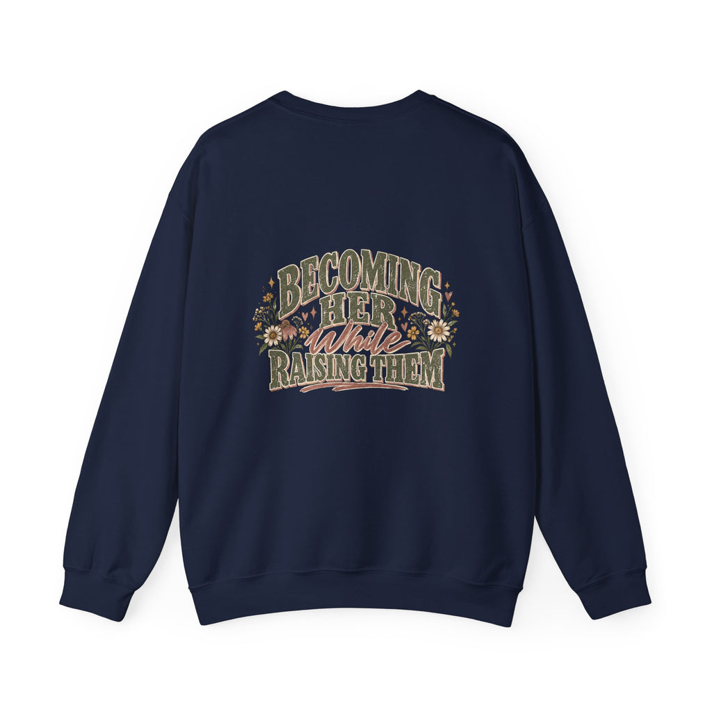 Raised While Raising Sweatshirt