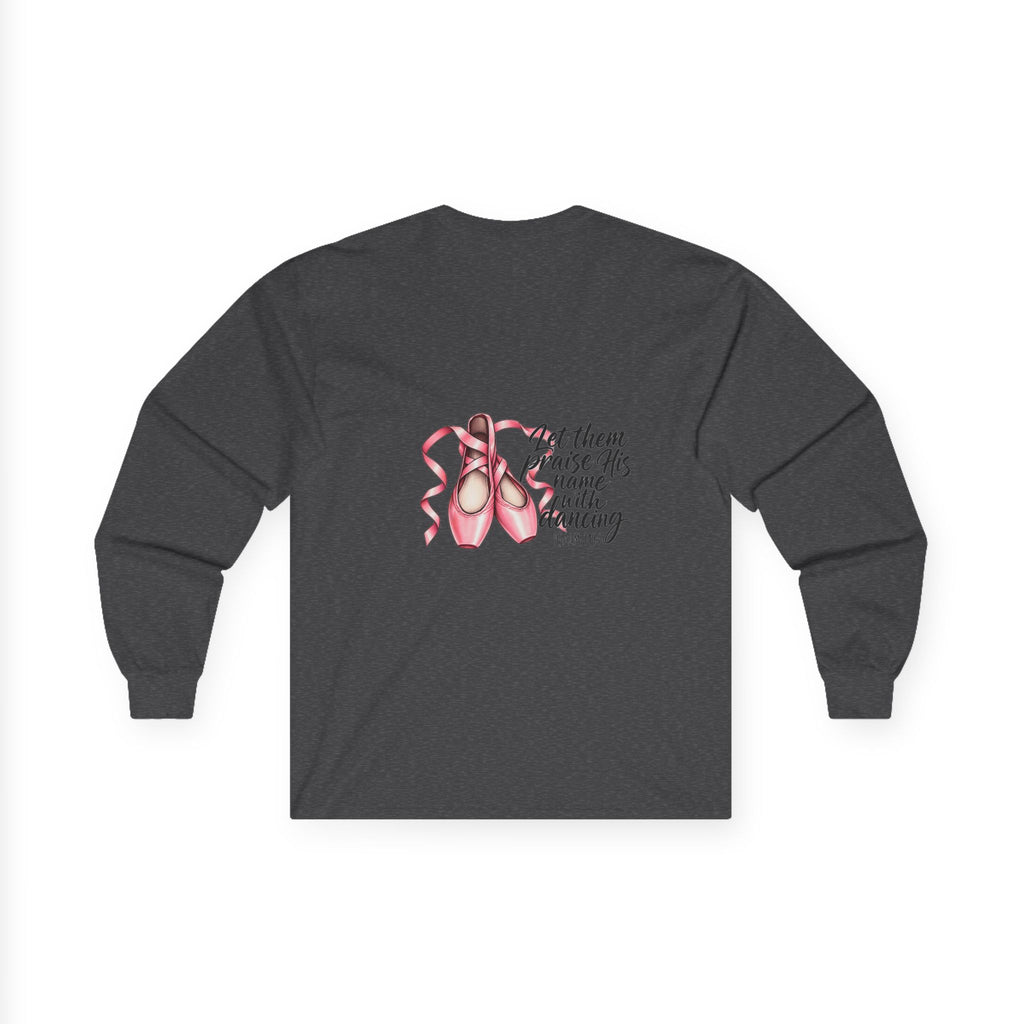 Let Them Dance Long Sleeve Tee