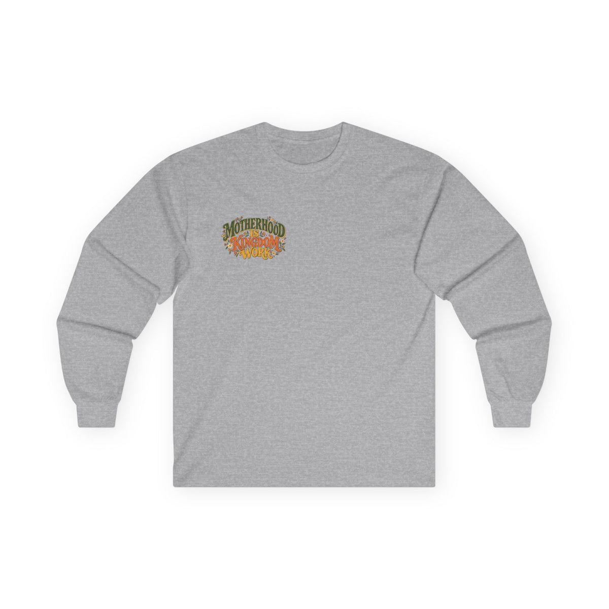 Motherhood Is Kingdom Work Long Sleeve Tee
