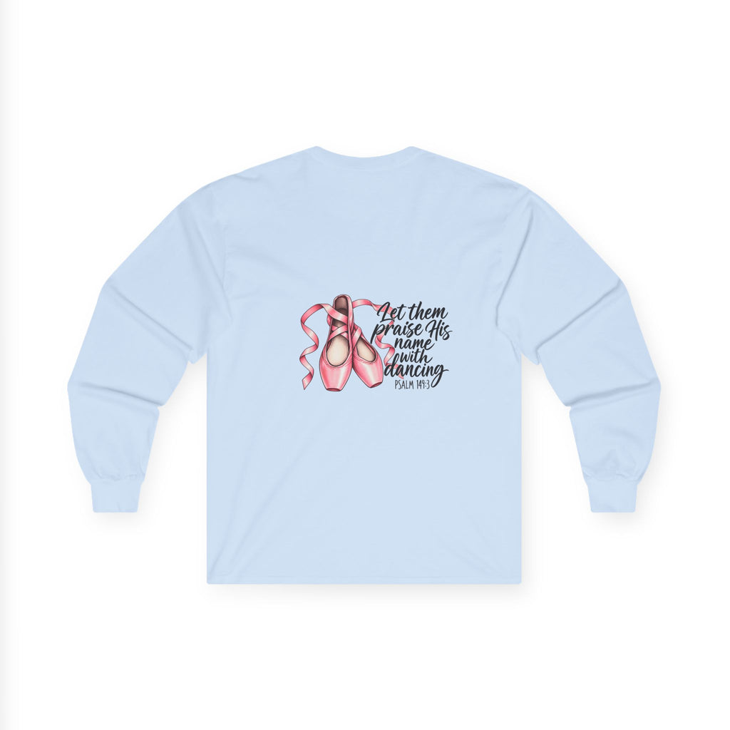 Let Them Dance Long Sleeve Tee