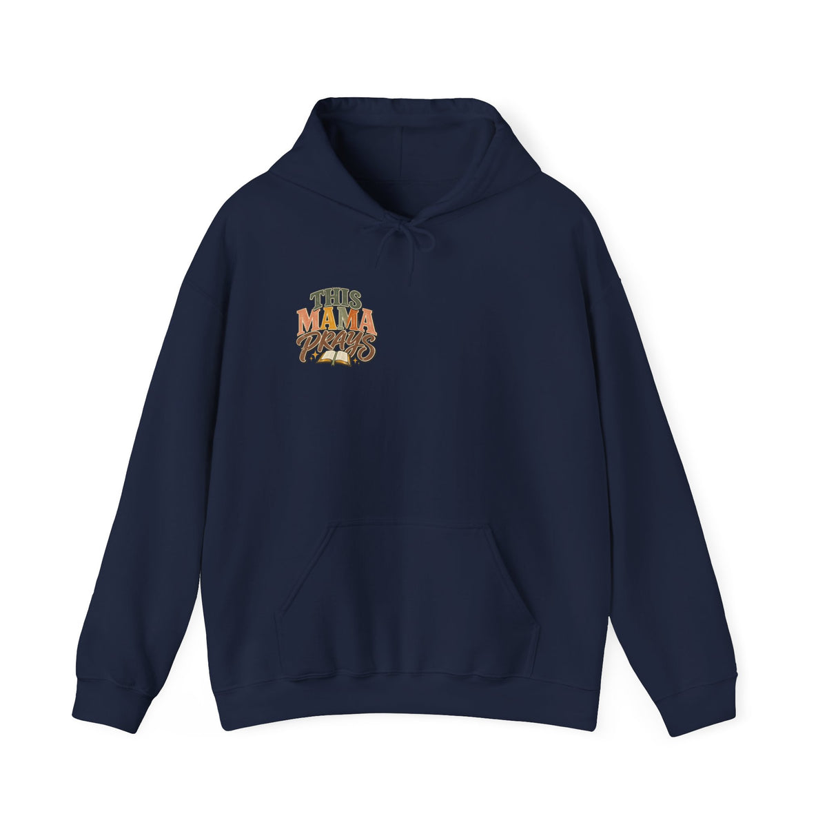 This Mama Prays Hooded Sweatshirt