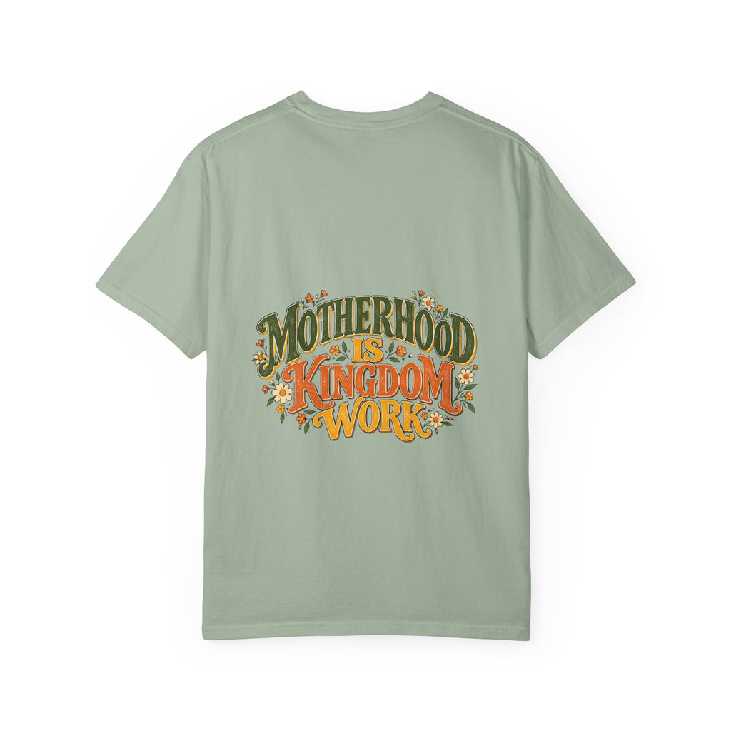 Motherhood Is Kingdom Work Tee