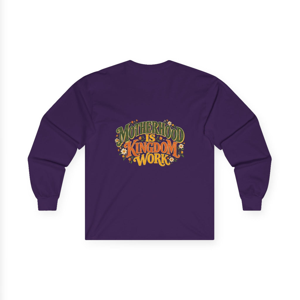 Motherhood Is Kingdom Work Long Sleeve Tee