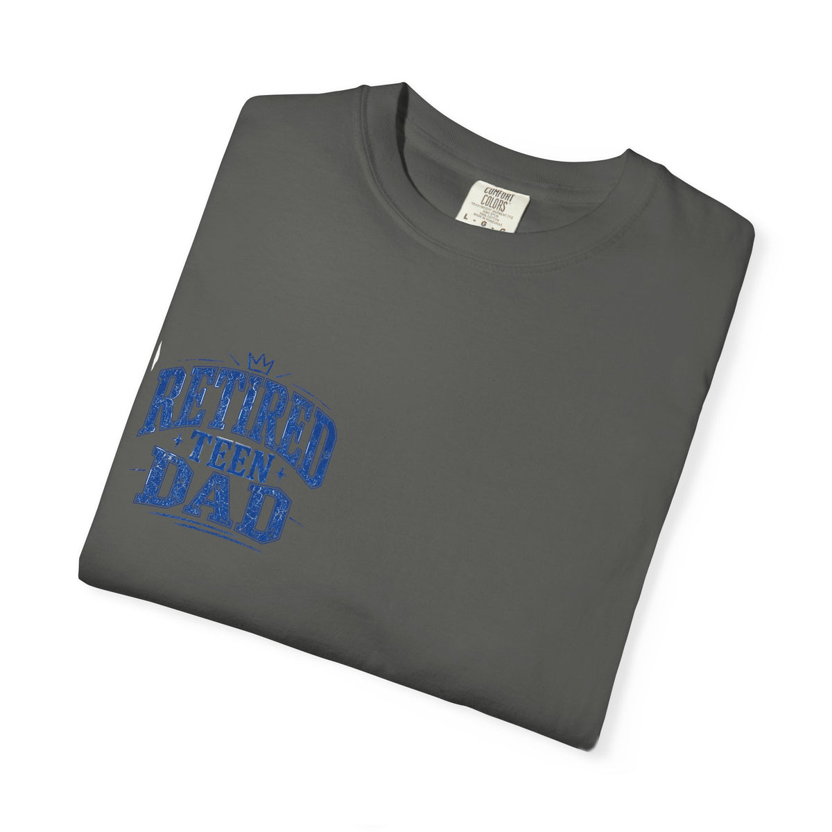 Retired Teen Dad Tee
