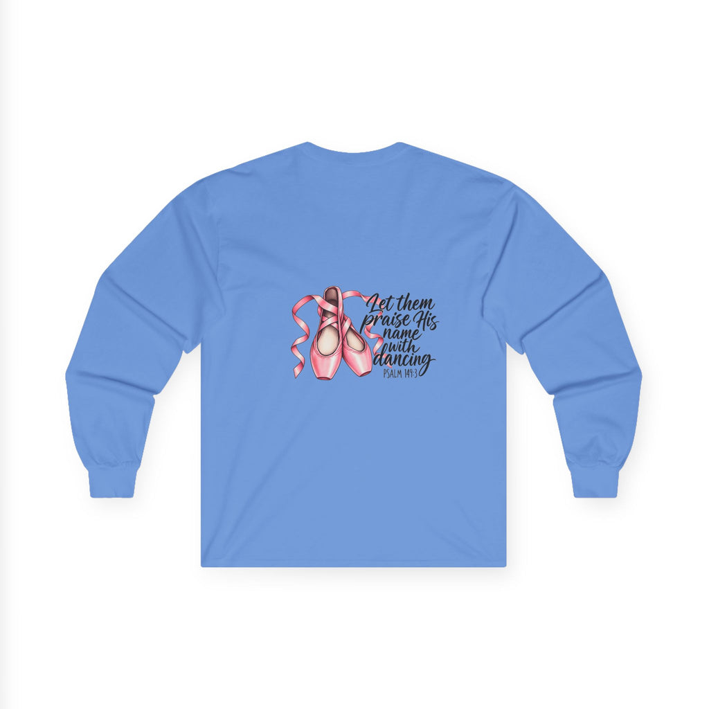 Let Them Dance Long Sleeve Tee