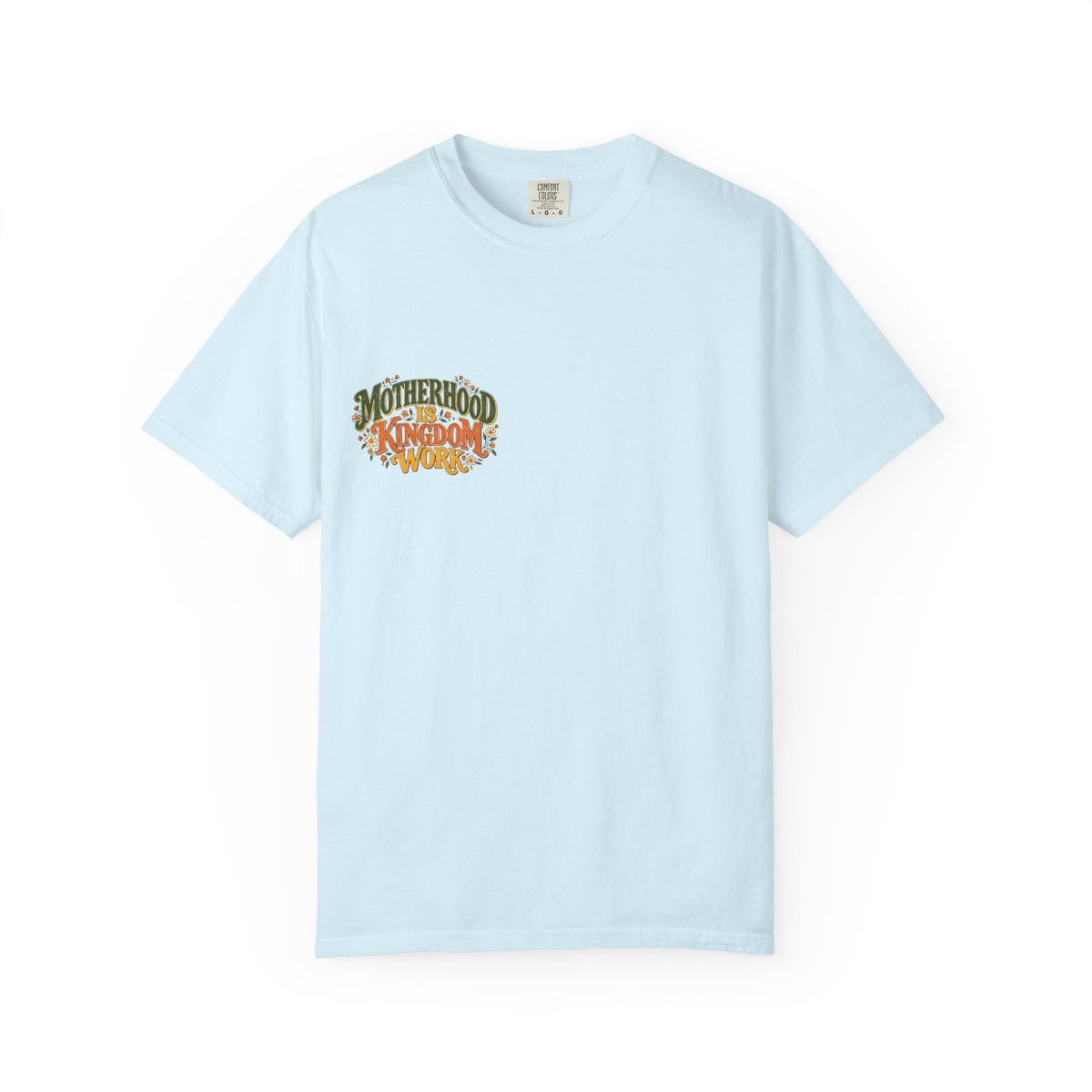 Motherhood Is Kingdom Work Tee