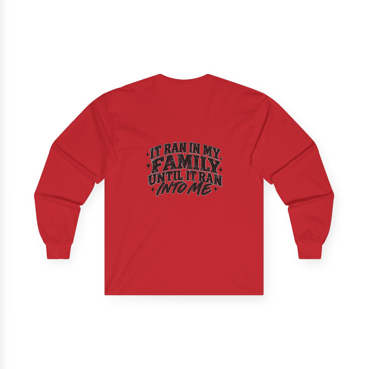 Family Tradition Long Sleeve Tee