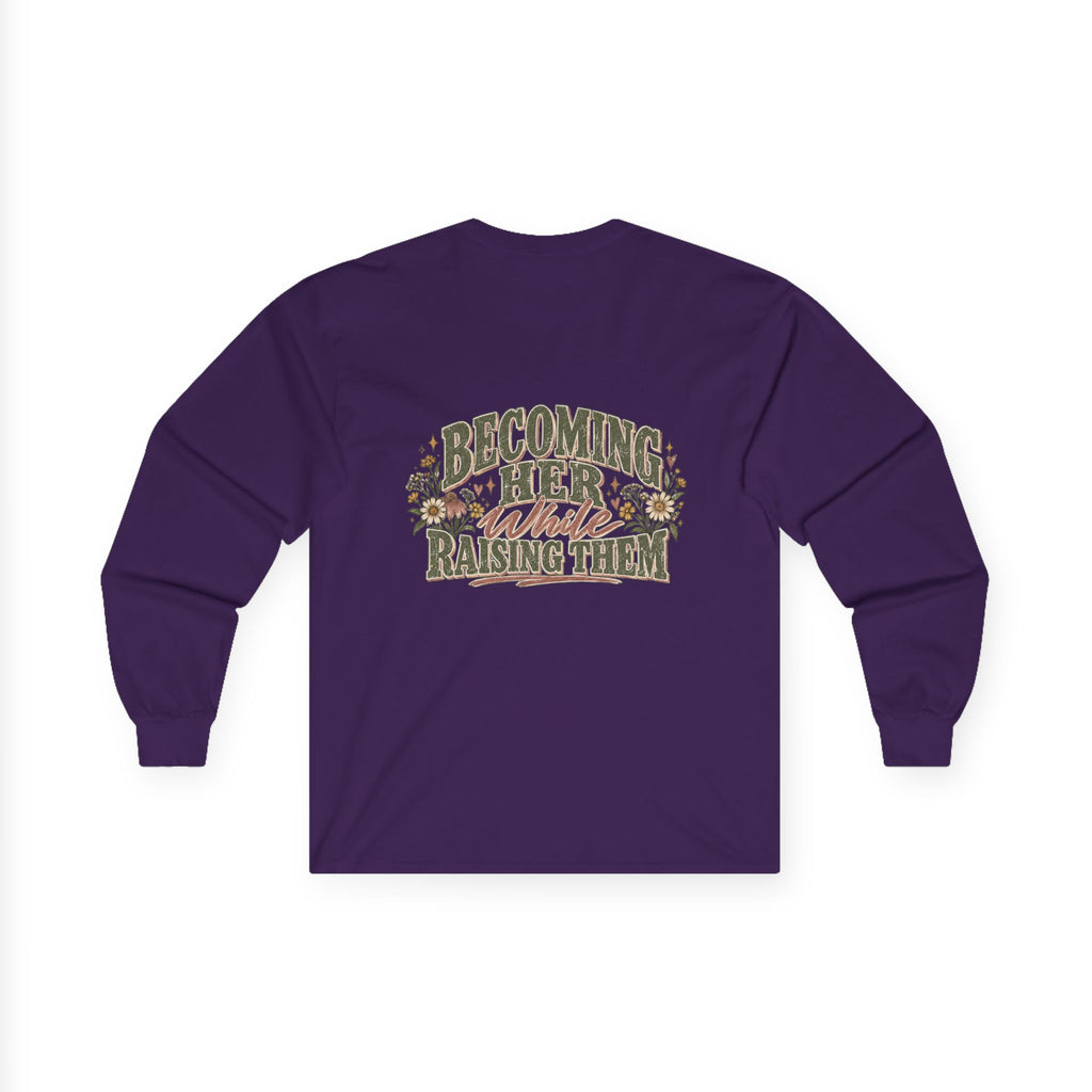 Raised While Raising Long Sleeve Tee