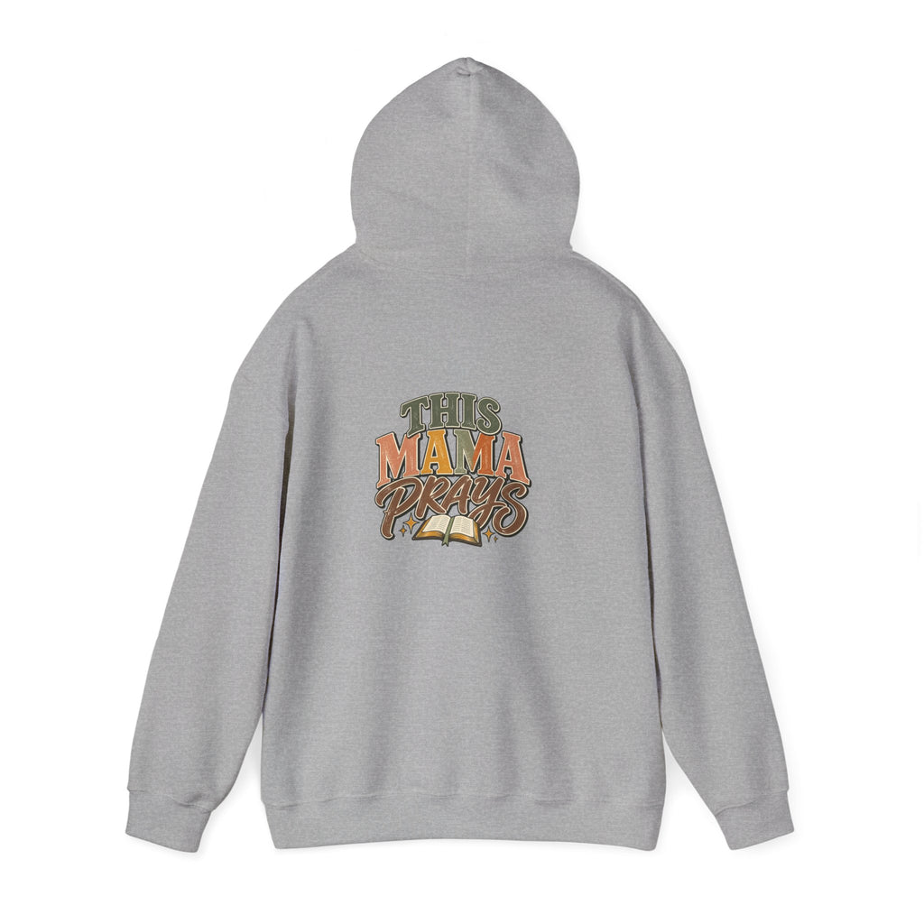 This Mama Prays Hooded Sweatshirt