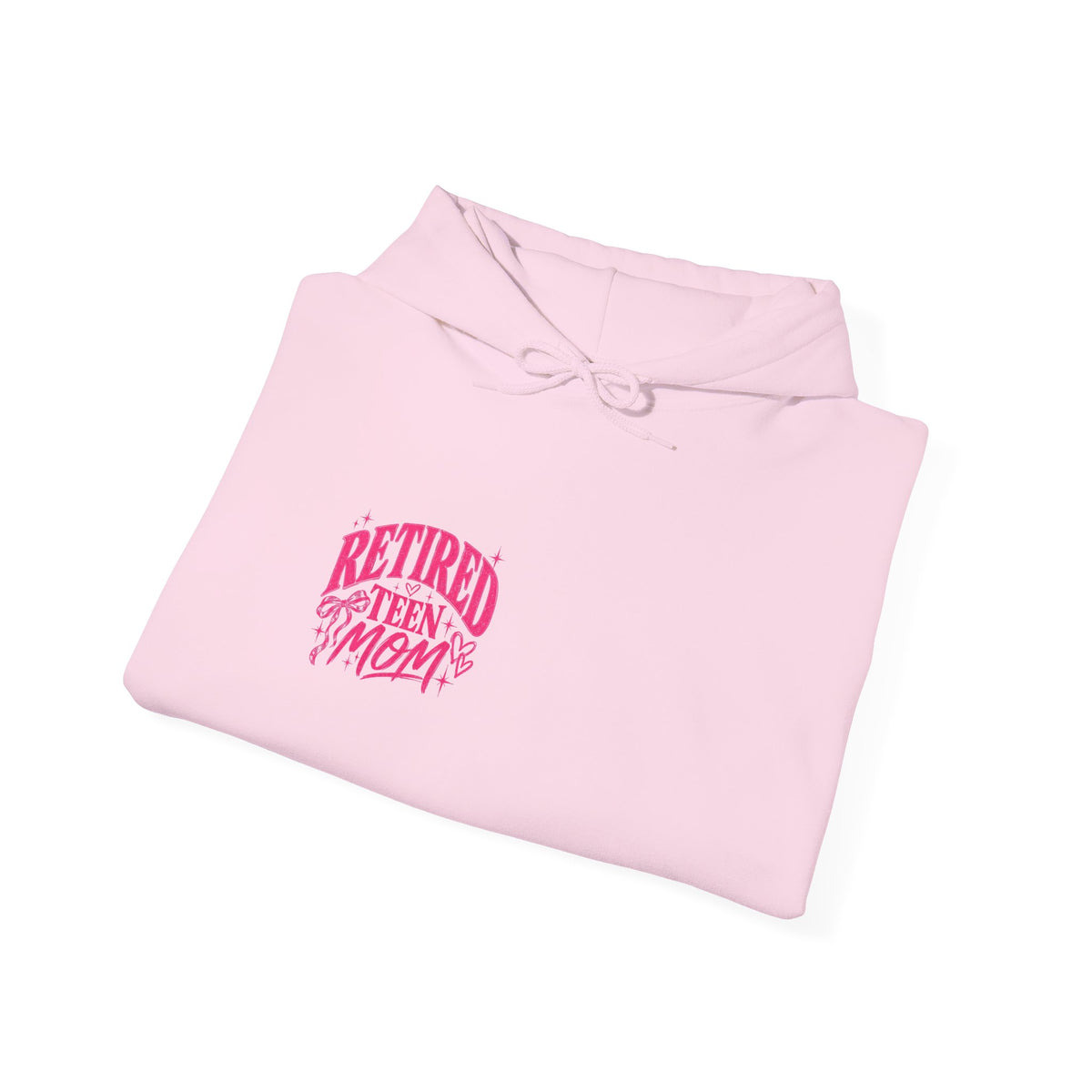 Retired Teen Mom Hooded Sweatshirt