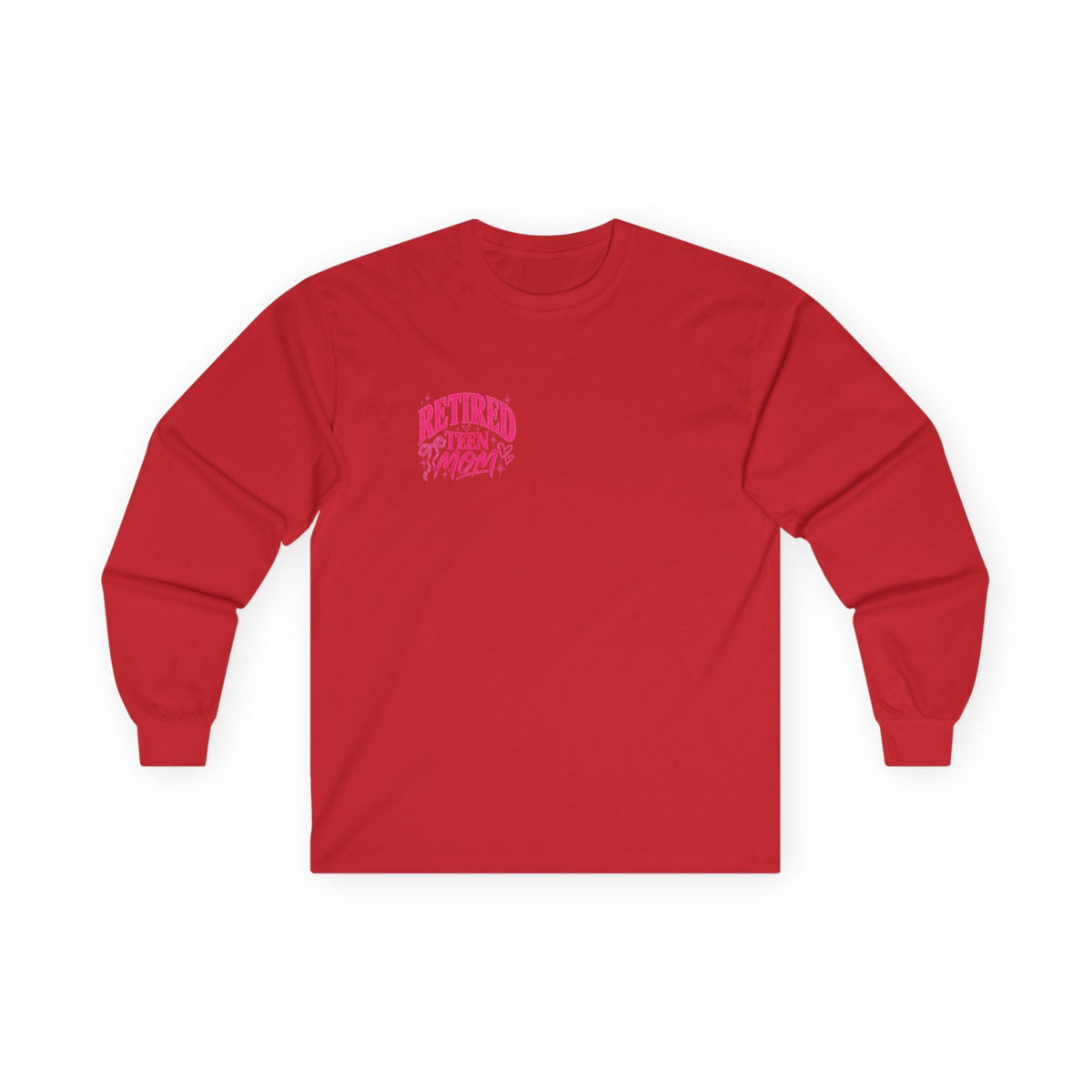 Retired Teen Mom Long Sleeve Tee