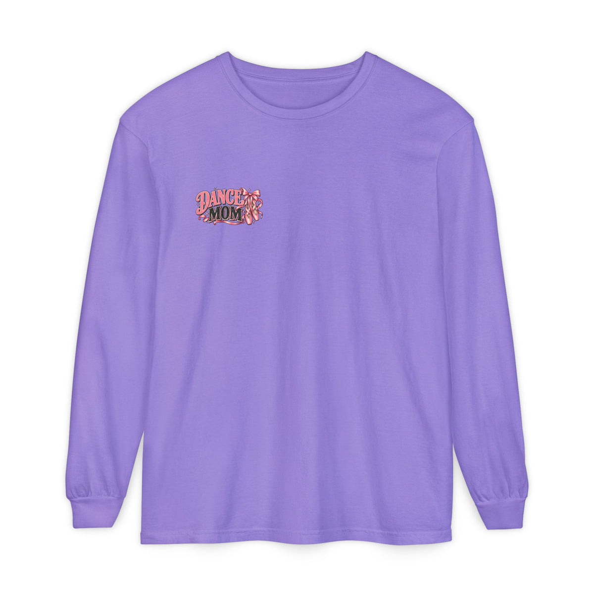 Dance Mom Long Sleeve Tee