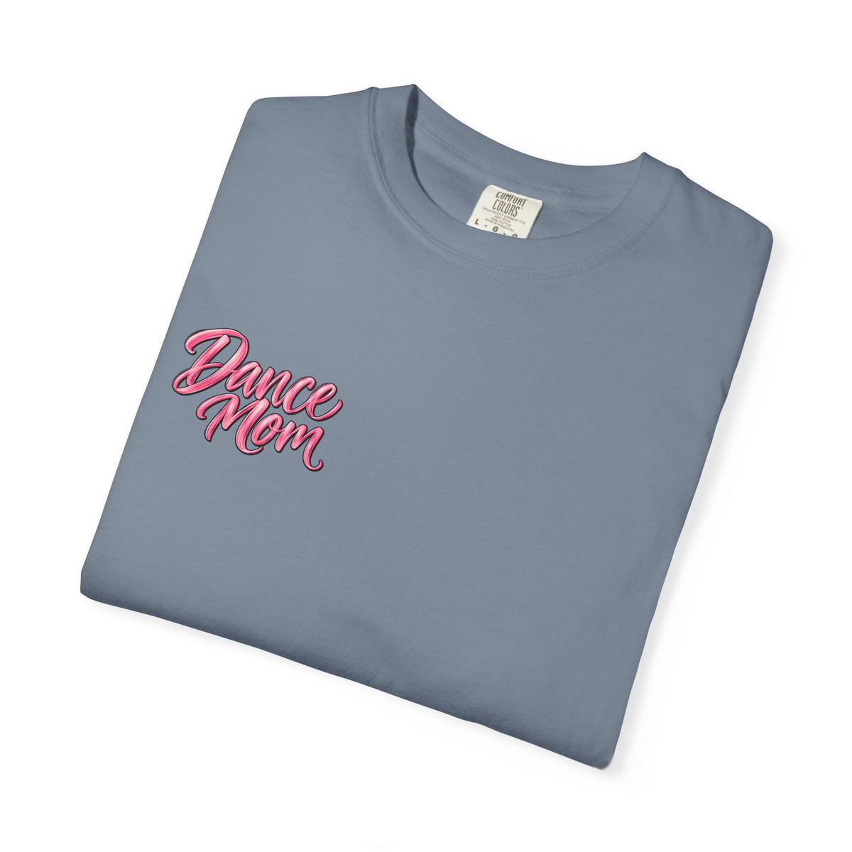 Dance Mom Heavyweight Tee