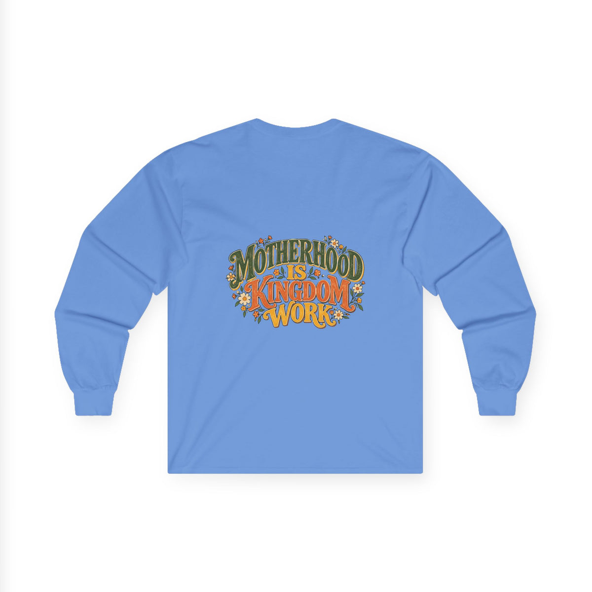Motherhood Is Kingdom Work Long Sleeve Tee