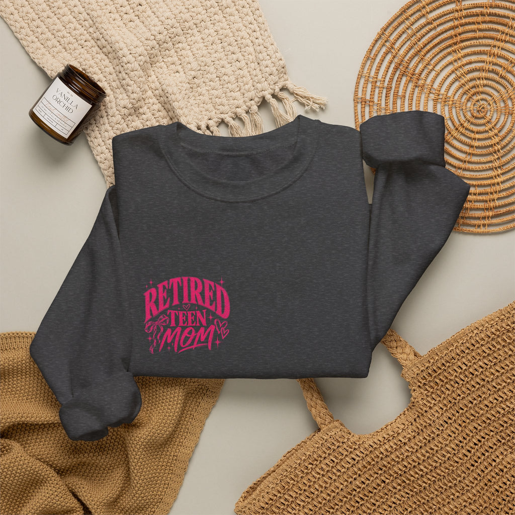 Retired Teen Mom Crewneck