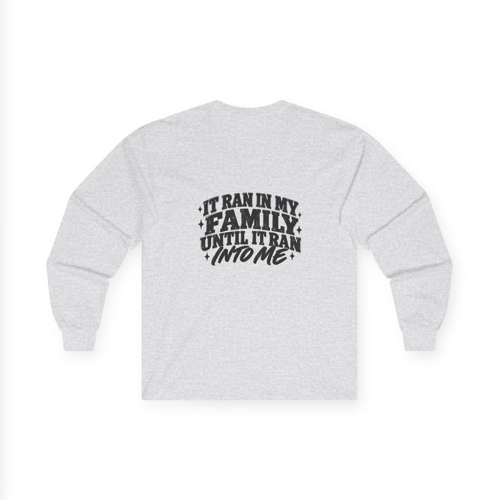 Family Tradition Long Sleeve Tee