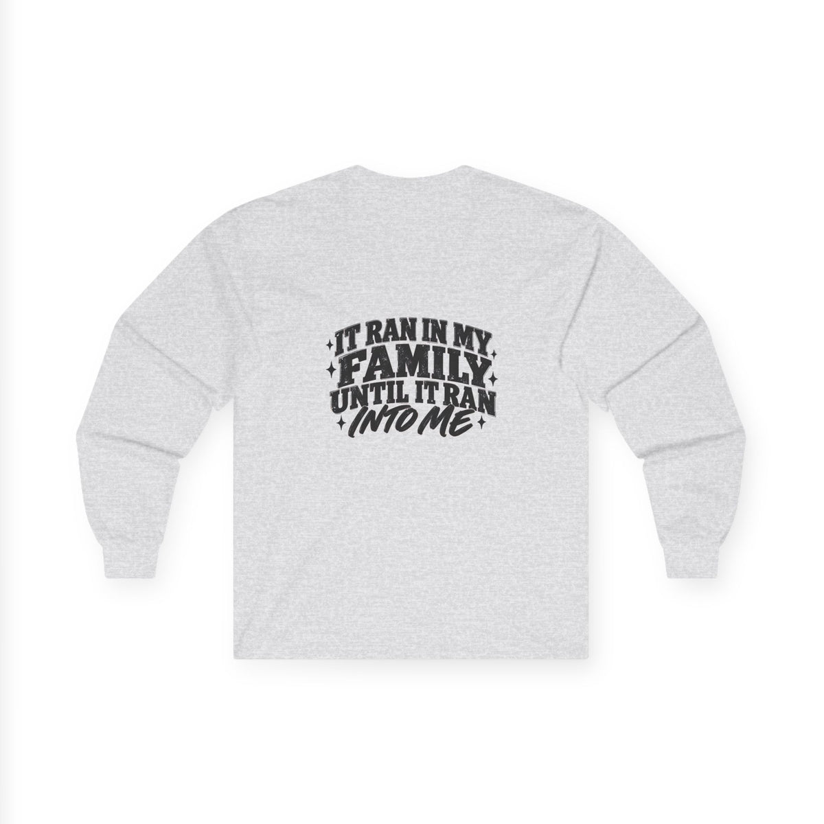 Family Tradition Long Sleeve Tee