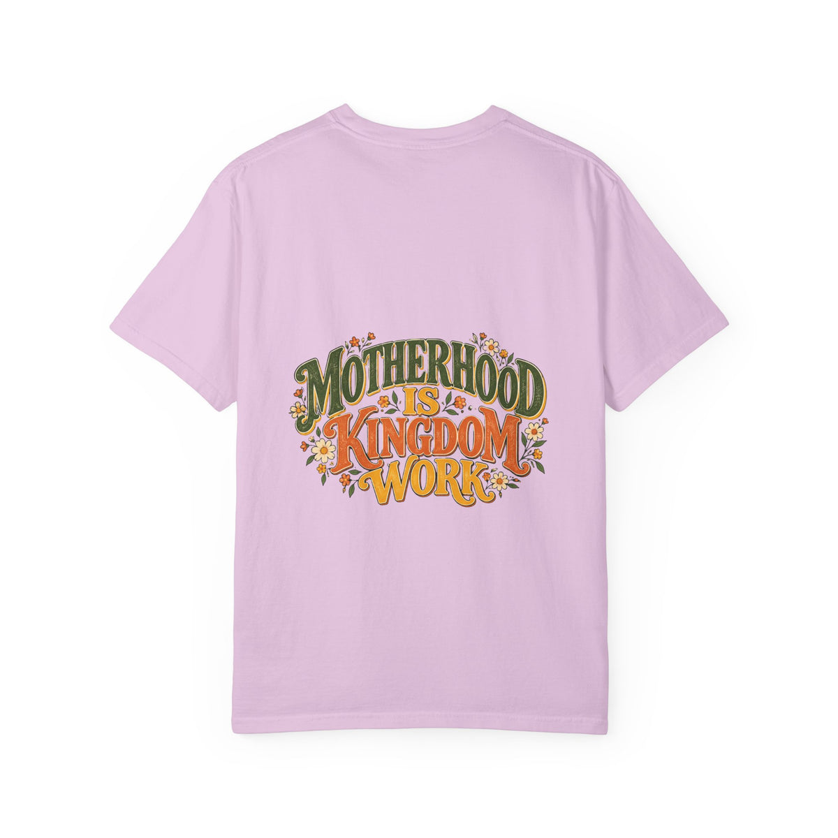 Motherhood Is Kingdom Work Tee