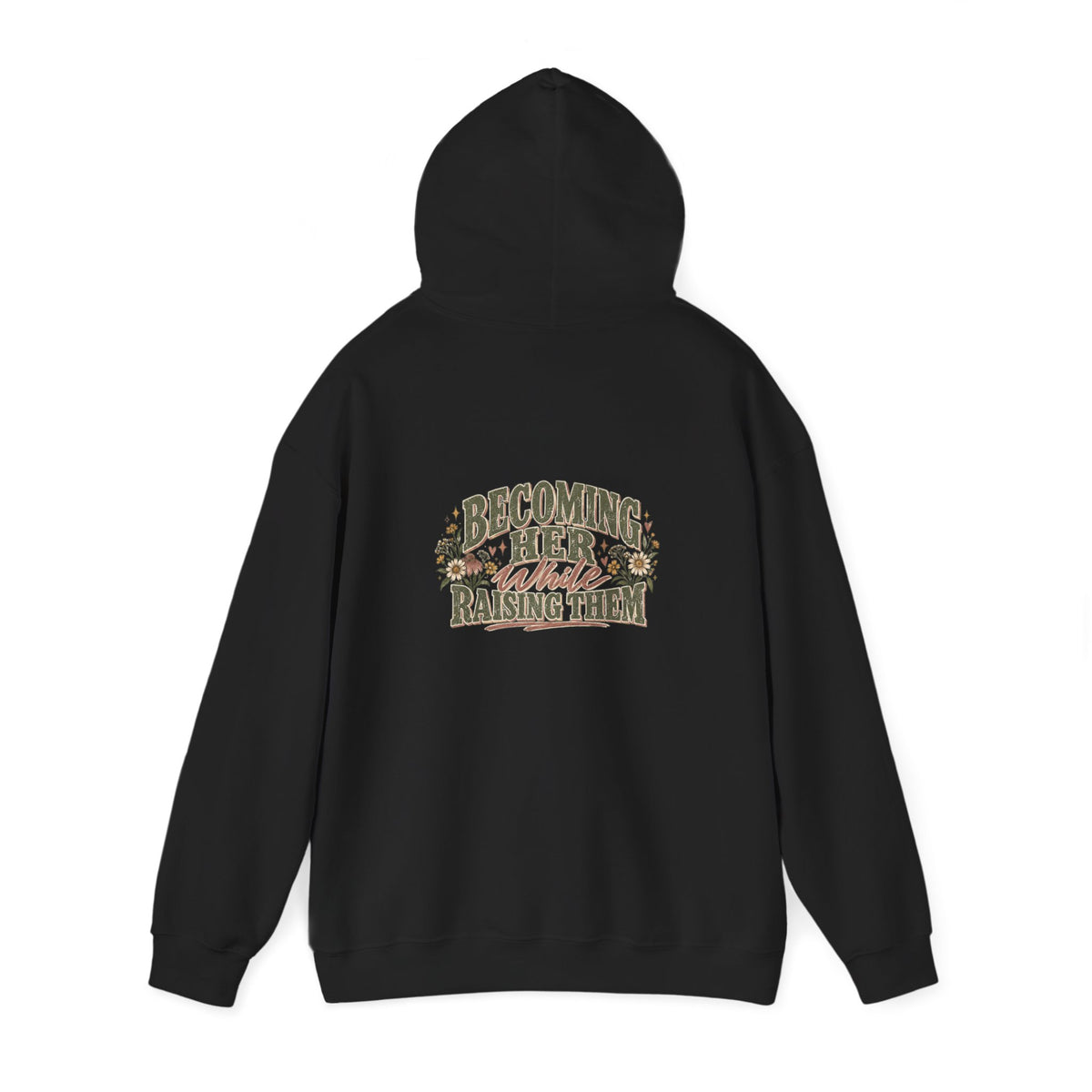 Raised While Raising Hooded Sweatshirt