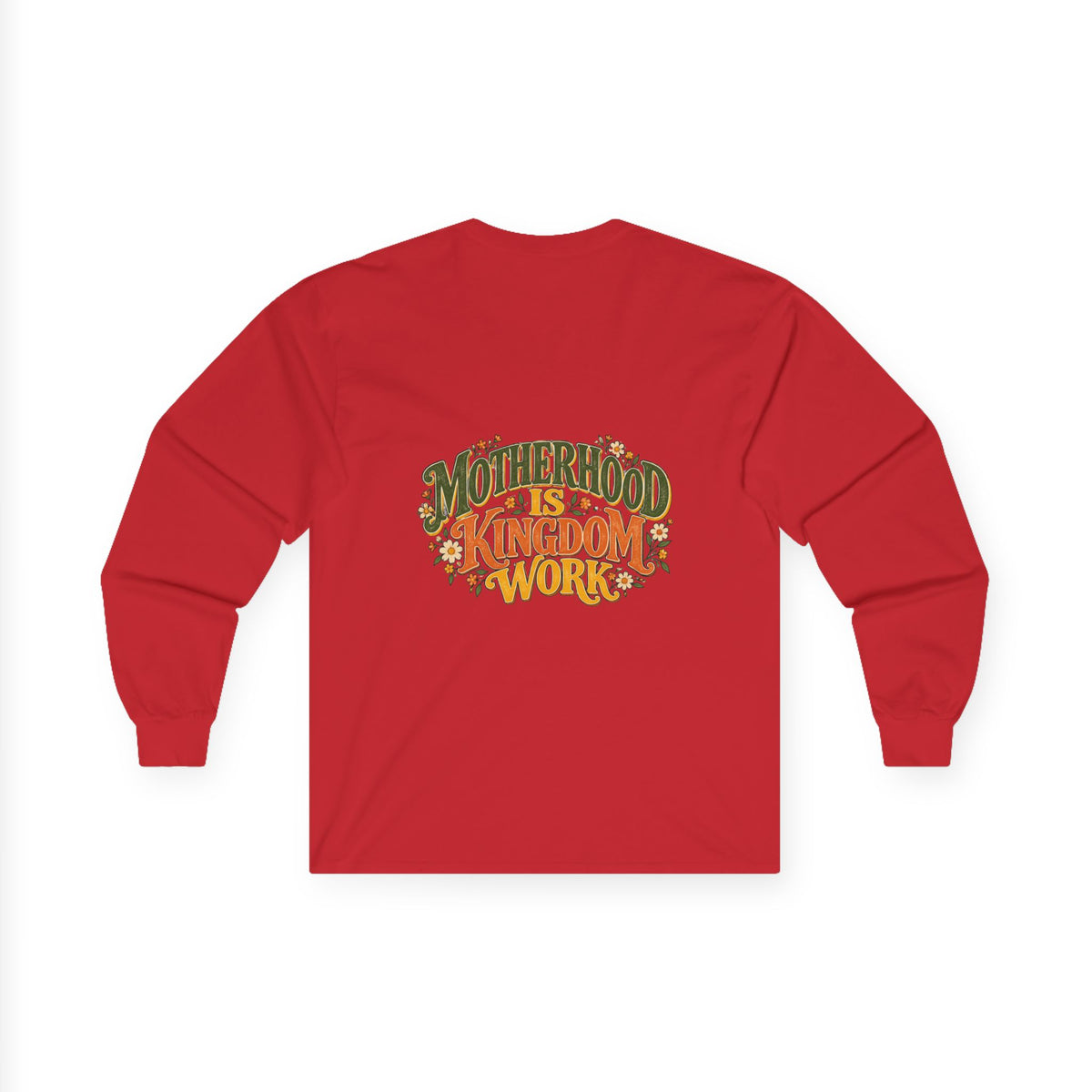 Motherhood Is Kingdom Work Long Sleeve Tee