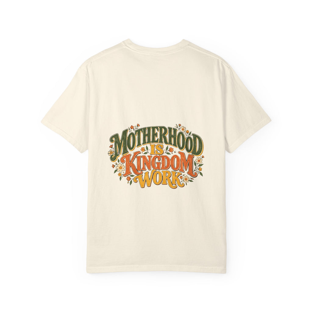 Motherhood Is Kingdom Work Tee