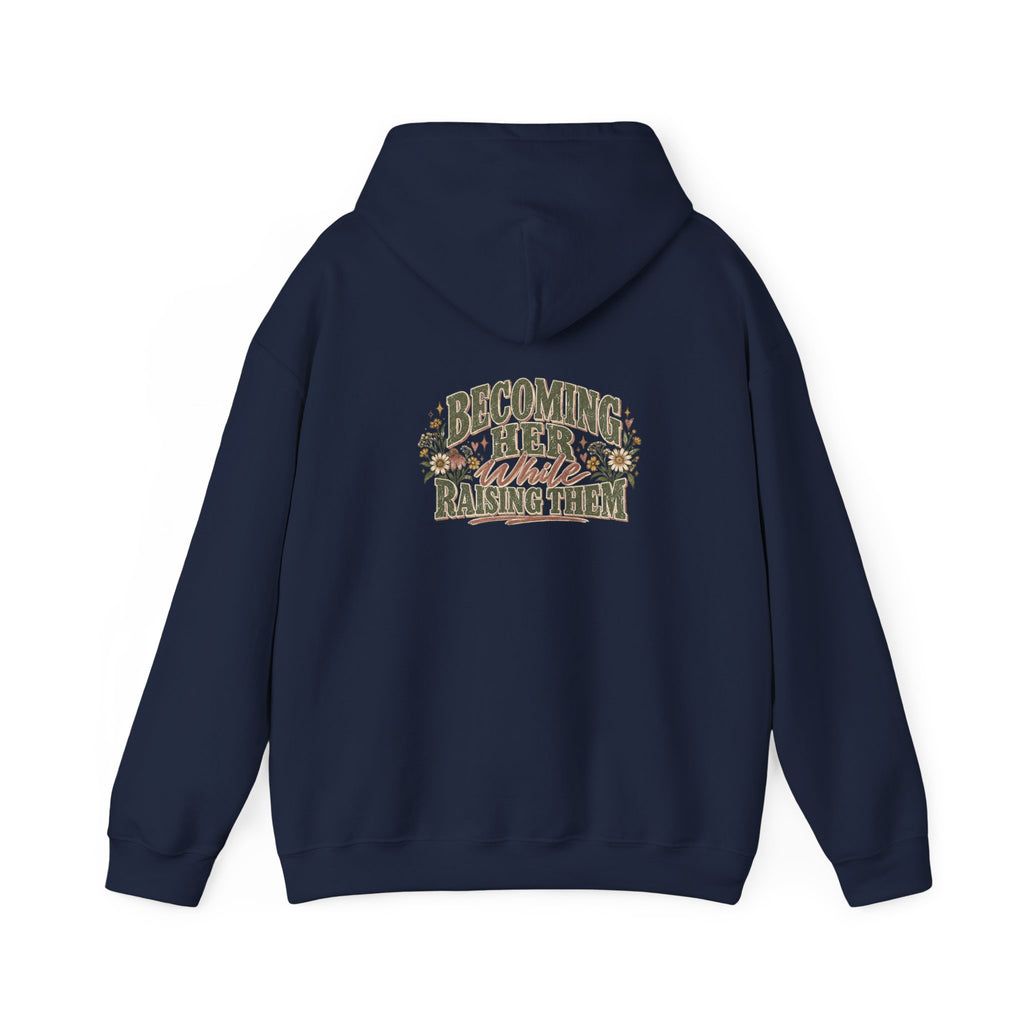 Raised While Raising Hooded Sweatshirt