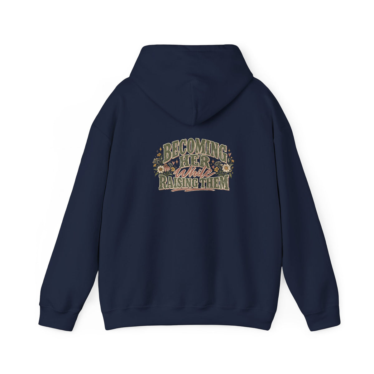 Raised While Raising Hooded Sweatshirt
