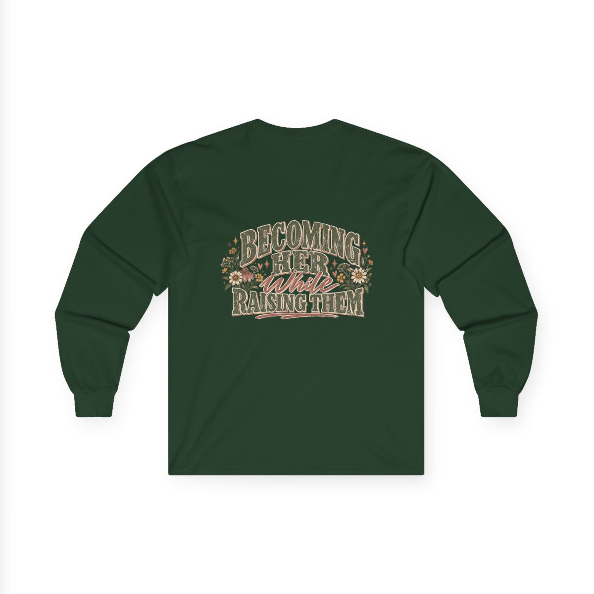 Raised While Raising Long Sleeve Tee