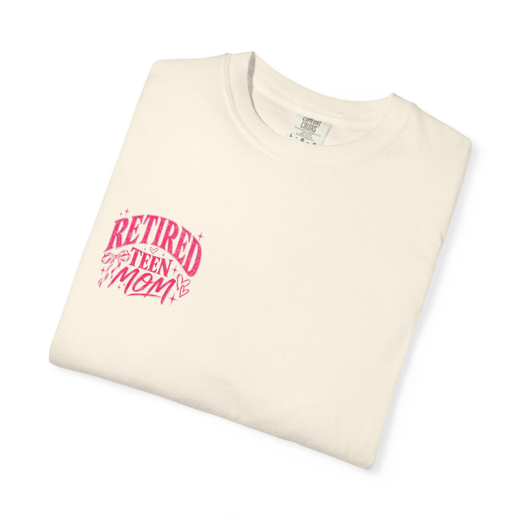 Retired Teen Mom Tee
