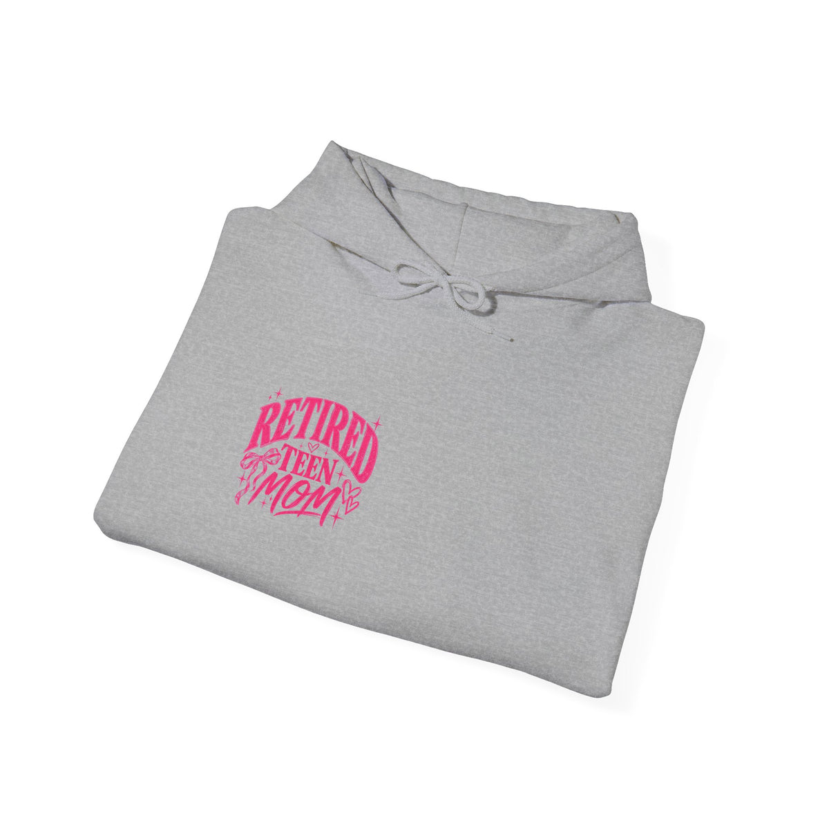 Retired Teen Mom Hooded Sweatshirt