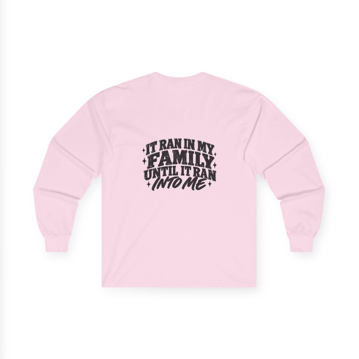 Family Tradition Long Sleeve Tee