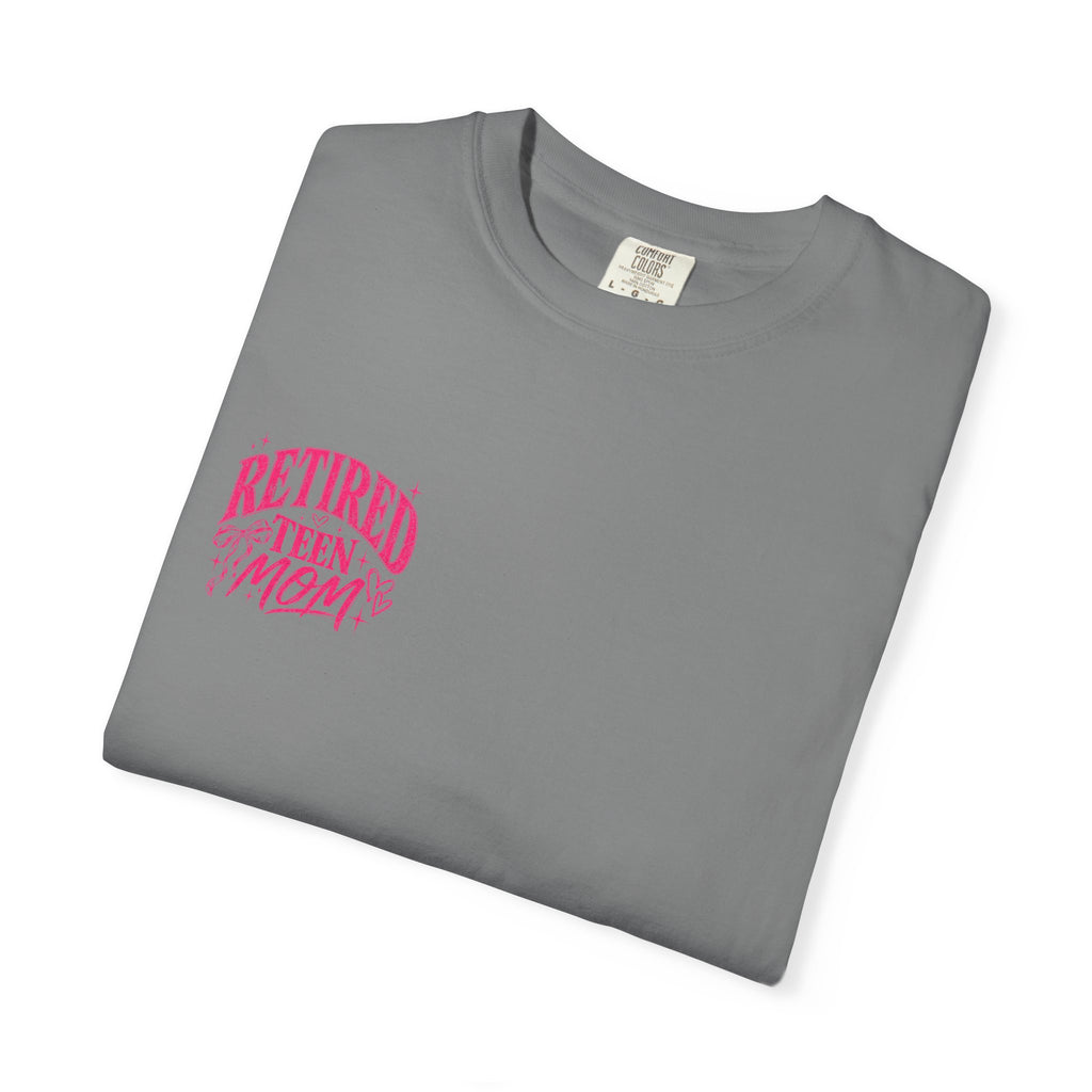 Retired Teen Mom Tee