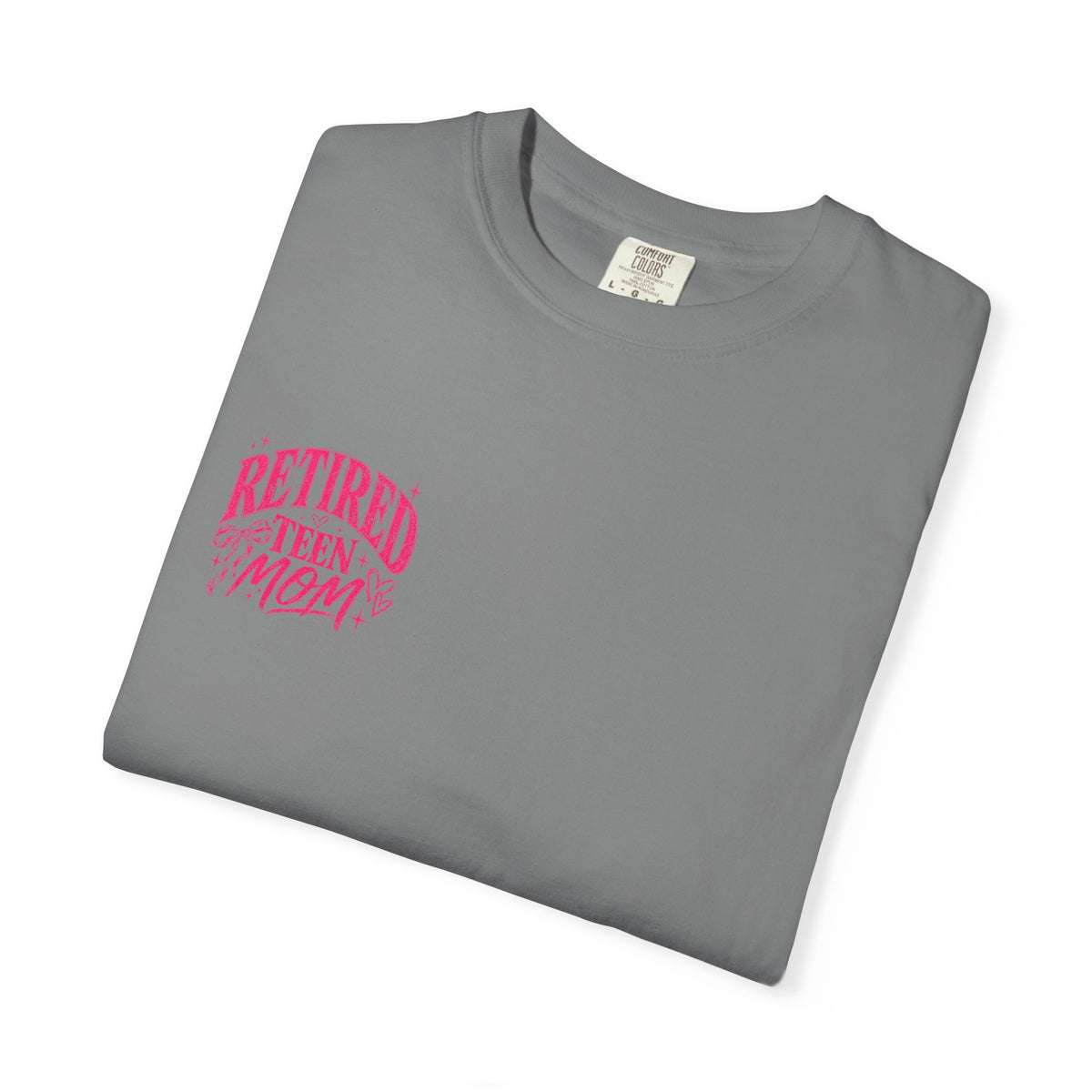 Retired Teen Mom Tee