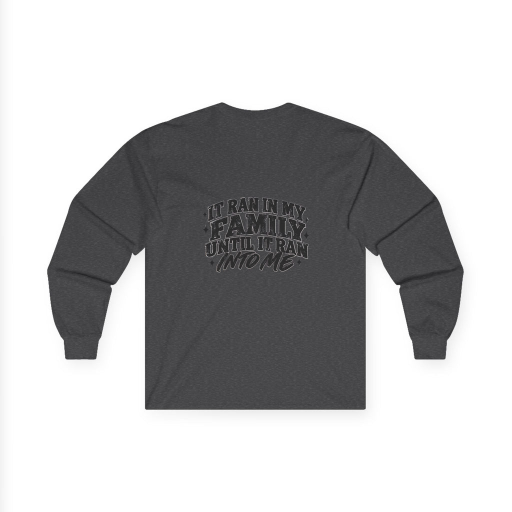 Family Tradition Long Sleeve Tee