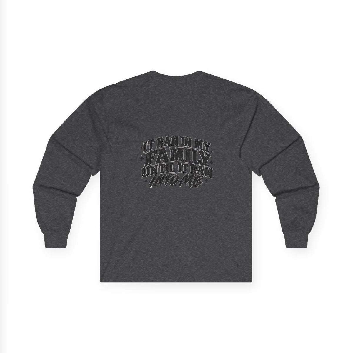 Family Tradition Long Sleeve Tee